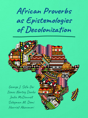 cover image of African Proverbs as Epistemologies of Decolonization
